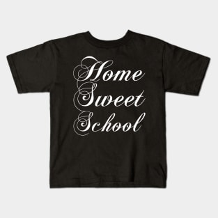 Home sweet school Kids T-Shirt